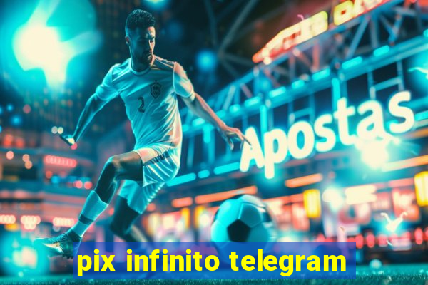 pix infinito telegram